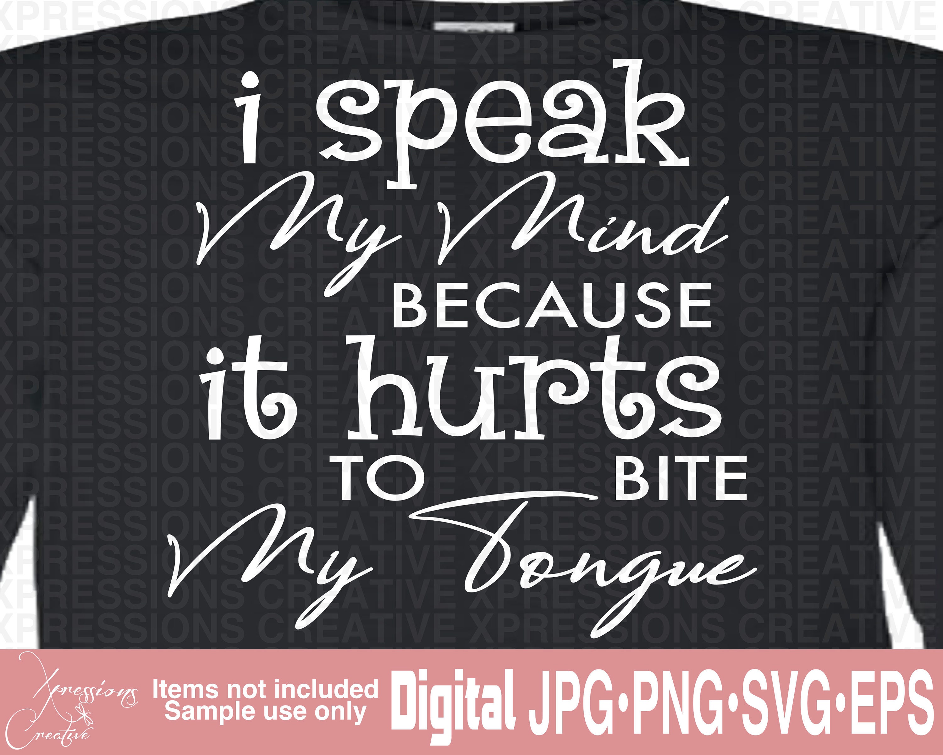 Je parle mon esprit svg, mordre ma langue svg, verre de vin svg, t-shirt femme svg, svg drôle, tasse de café svg, tung tumbler drôle, dames t-shirt svg