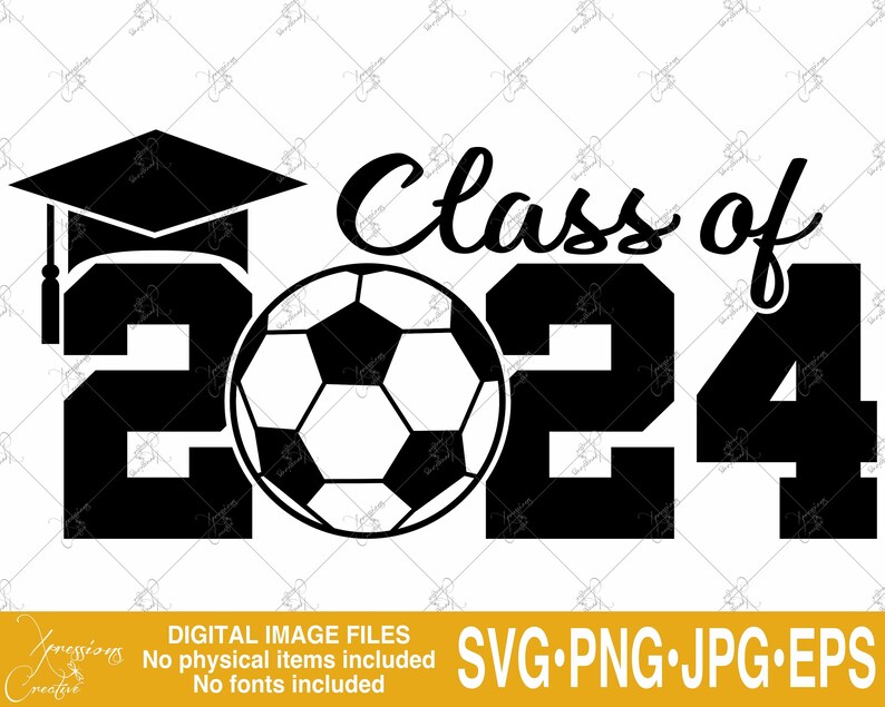 Senior 2024 Svg Class of 2024 2024 Graduate Soccer Svg Etsy Denmark