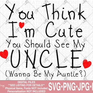 Süßer Onkel svg, Baby svg, Baby Lätzchen svg, Sie denken ich bin süß svg, Single Onkel svg, Sie sollten meinen Onkel svg, Baby Junge svg, Baby Mädchen svg sehen