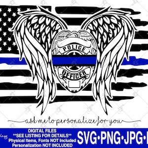 Fallen Officer svg, Black Band Badge, Police Officer Wings svg, Thin Blue Line svg, Police Angel Wings, Police svg, Back The Blue svg, Flag