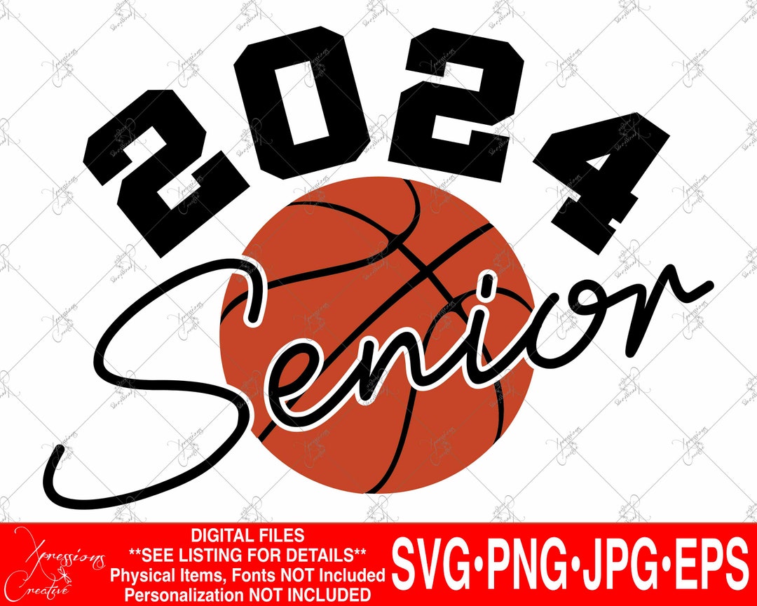 2024 Senior Basketball Svg Class of 2024 2024 Graduate - Etsy