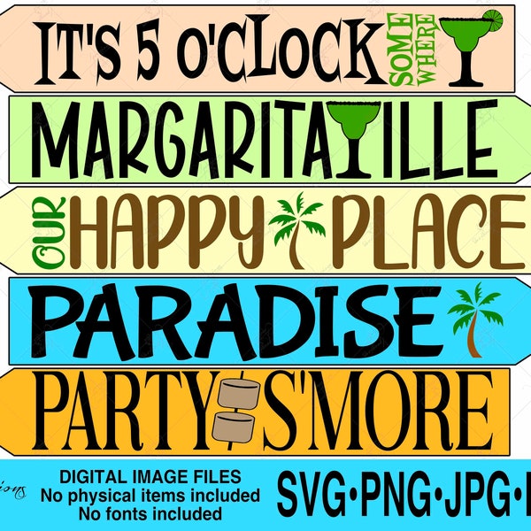 Directional Signs svg, Yard Directional Sayings, Party S'more, Paradise, Margaritaville, Our Happy Place, Its 5 o'clock somewhere, tiki bar