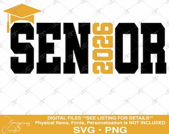 Senior 2026 svg, Class of 2026, 2026 Graduate, Seniors, Graduation svg, 2026 svg, Graduation 2026 svg, Senior svg, 2026 Senior svg, 2026 png