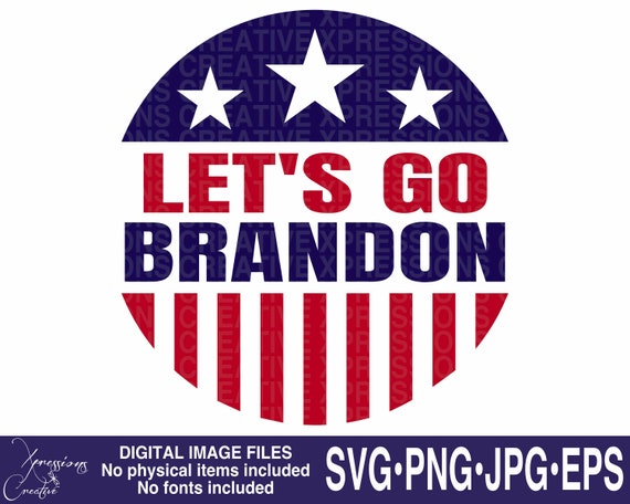 Lets Go Brandon Us Flag SVG, Lets Go Brandon PNG