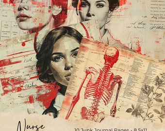 May include: Ten digital collage sheets for junk journaling, featuring a red and white color scheme. The sheets include images of nurses, a skeleton, and medical charts. The text "Nurse" and "10 Junk Journal Pages - 8.5x11" is included on the sheets.