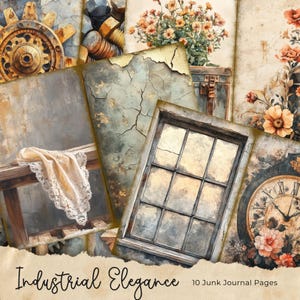 Pode incluir: Dez folhas de colagem digital com um tema industrial vintage. As folhas apresentam imagens de metal enferrujado, tinta rachada, um mostrador de relógio, uma janela e renda. O texto "Industrial Elegance" e "10 Junk Journal Pages" está incluído na parte inferior da colagem.