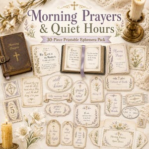 Peut inclure: Un pack d'éphémères imprimables de 30 pièces intitulé Morning Prayers & Quiet Hours, comprenant des cartes, étiquettes et vignettes en papier de style vintage avec des fleurs, des croix et des textes bibliques, disposés avec un livre et des bougies.
