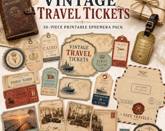 May include: A 30-piece printable ephemera pack featuring vintage travel tickets, luggage tags, postcards, and envelopes with aged paper textures, nautical illustrations, and text including VINTAGE TRAVEL TICKETS, FIRST CLASS, and BON VOYAGE.