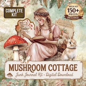 May include: A digital download image featuring a watercolor illustration of a woman reading a book, a mushroom, and a rabbit. The text reads "Mushroom Cottage" and "Complete Kit". Includes over 150 pieces.