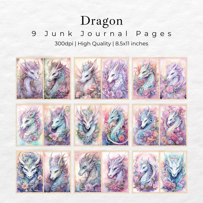May include: Nine digital printable journal pages featuring watercolor illustrations of dragons with floral accents. The dragons are depicted in various poses and colors, with a soft, dreamy aesthetic. The text "Dragon" and "9 Junk Journal Pages" is included in the image.