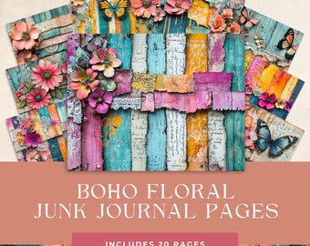 May include: Boho floral junk journal pages with a collage of colorful, distressed wood, paper, and floral embellishments. The pages feature a mix of turquoise, pink, yellow, and orange hues, with butterflies and flowers. The text reads "BOHO FLORAL JUNK JOURNAL PAGES" and "INCLUDES 20 PAGES."