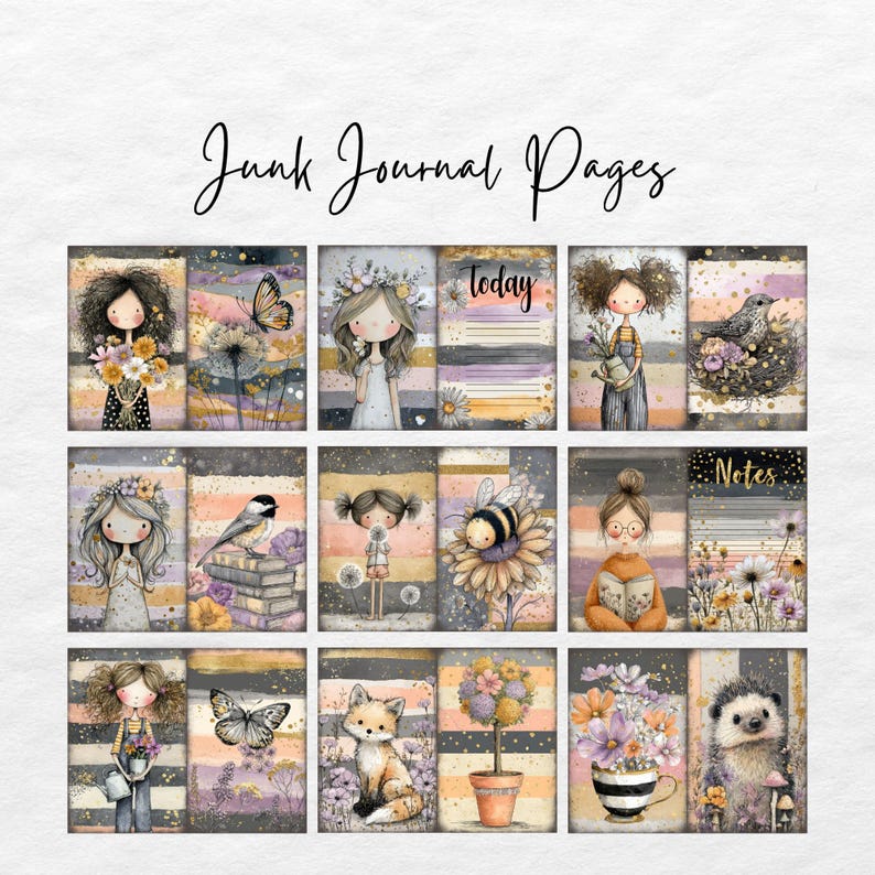 May include: A collection of junk journal pages with whimsical illustrations. Each page features a different design, including girls, butterflies, birds, bees, and flowers. The pages have a soft color palette with text that reads "Junk Journal Pages", "today", and "Notes".