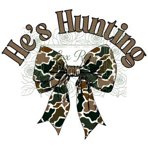 he&#39;s hunting bow png, digital file download.