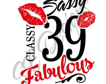 39 & Fabulous  SVG/PNG/EPS/jpg
