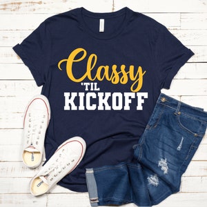 Classy &#39;til Kickoff SVG/PNG/DXF/jpg