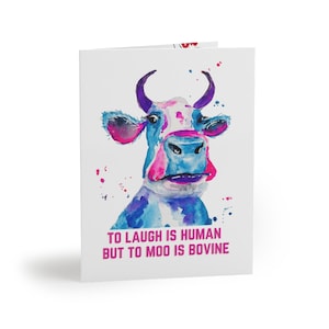 Funny Cow Colorful to Laugh is Human, to Moo is Bovine, original watercolor art, Blank Greeting Cards  (8, 16, and 24 pcs)