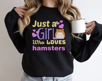 The Girl who Loves Hamster and Being Single Awesome Gift for Women Women Sweatshirt tee The Girl who Loves Hamster and Being Single Awesome Gift for Women Women Sweatshirt tee