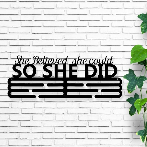 She Believed She Could So She Did Medal Hanger Wall Display - Metal Wall Medal Display, Bib Display - BIB + Medals, Medal Organizer