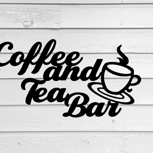 Coffee and Tea Wooden Coffee Bar Sign Etsy
