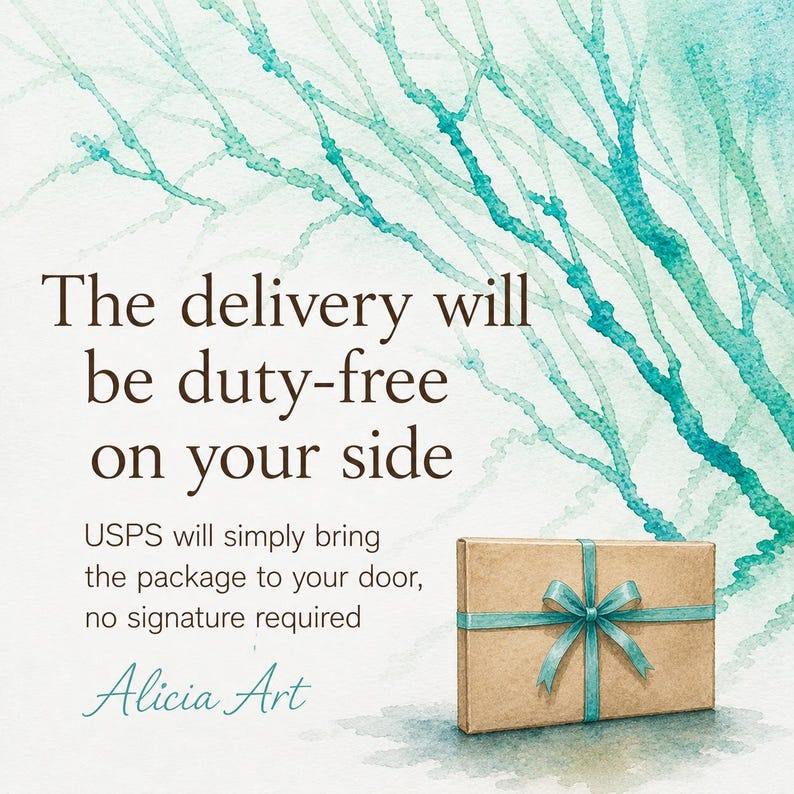 May include: A rectangular brown gift box tied with a light blue ribbon and bow, set against a white background with a teal watercolor tree branch illustration. Text reads: The delivery will be duty-free on your side, USPS will simply bring the package to your door, no signature required, Alicia Art.