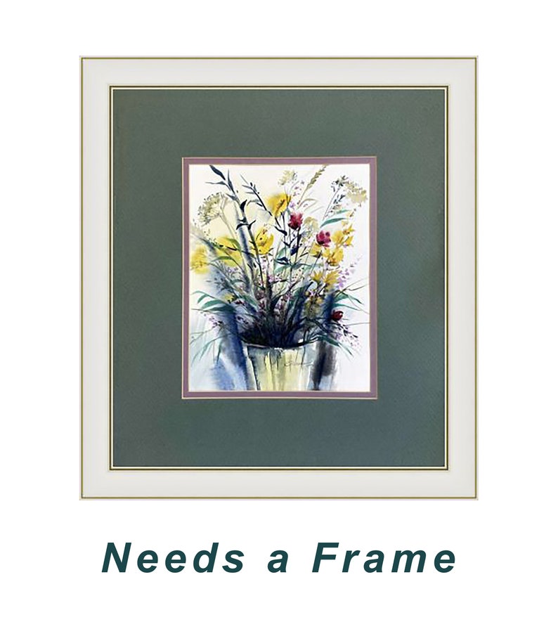 May include: A framed watercolor painting featuring a bouquet of yellow and red wildflowers in a vase. The artwork is set within a dark green mat and a white frame with gold trim. Below the image, the text reads "Needs a Frame" in dark green.