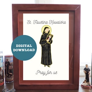 St. Faustina, Pray for Us - DIGITAL DOWNLOAD