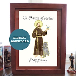 St. Francis of Assisi, Pray for Us - DIGITAL DOWNLOAD