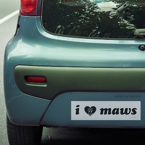 I Heart Maws - 10&quot; Extra Large Car Furry Bumper Sticker | durable waterproof vinyl | Furry Gift | Dog Vinyl Decal | Dog mom gift | Fur Mom