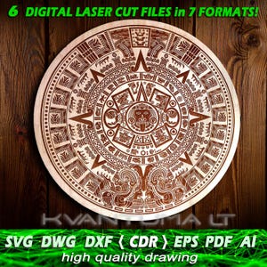 May include: A brown and white circular design with intricate details, resembling the Aztec calendar. The design is on a light brown wooden background. The text "6 DIGITAL LASER CUT FILES in 7 FORMATS!" is at the top of the image. The text "SVG DWG DXF (CDR) EPS PDF AI" is at the bottom of the image. The text "high quality drawing" is below the file formats.