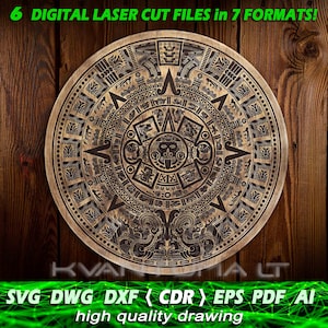 May include: A laser cut design of the Aztec calendar, also known as the Sun Stone, on a wooden background. The design is intricate and detailed, with a central face surrounded by concentric circles of glyphs and symbols. The image includes the text "6 DIGITAL LASER CUT FILES in 7 FORMATS!" and "SVG DWG DXF (CDR) EPS PDF AI high quality drawing".