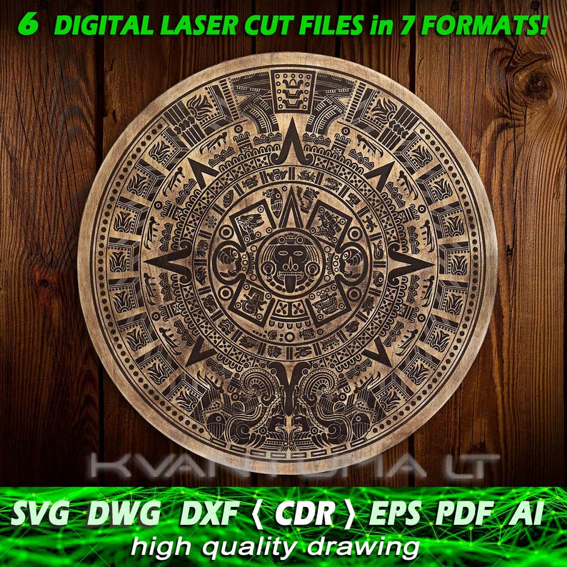 May include: A laser cut design of the Aztec calendar, also known as the Sun Stone, on a wooden background. The design is intricate and detailed, with a central face surrounded by concentric circles of glyphs and symbols. The image includes the text "6 DIGITAL LASER CUT FILES in 7 FORMATS!" and "SVG DWG DXF (CDR) EPS PDF AI high quality drawing".