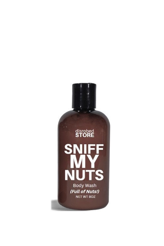 Sniff My Nuts Mens Body Wash Funny Novelty Gag Gift Etsy