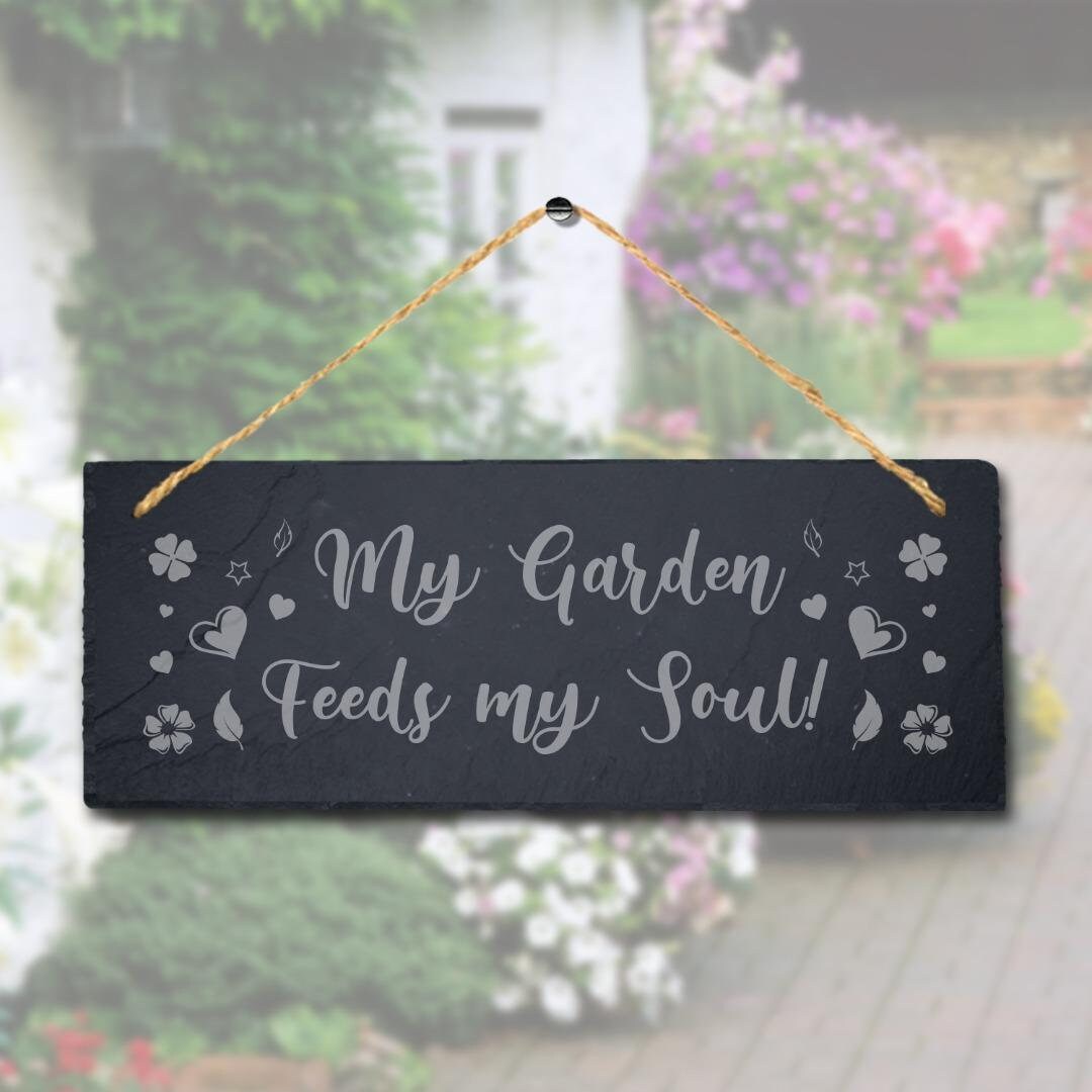 My Garden Hanging Slate Sign Laser Engraved Plaque Feeds Soul | Etsy