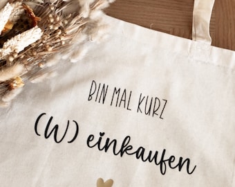 Tragetasche „Bin mal kurz (W)einkaufen“ | Stoffbeutel mit Spruch | Stofftasche mit Spruch | Stofftasche personalisiert |