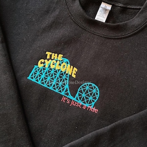 It&#39;s Just A Ride Ride The Cyclone Unisex Embroidered Sweatshirt