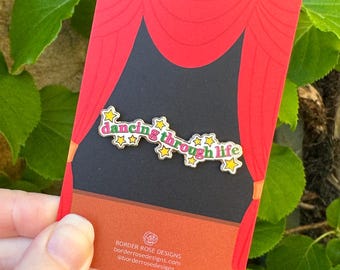 Dancing Through Life Wicked Enamel Pin Badge