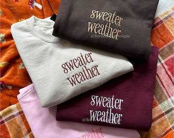 Sweater Weather Embroidered Sweatshirt: Cosy Unisex Autumn Jumper