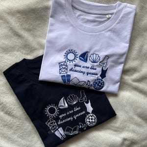 You Are The Dancing Queen Mamma Mia Unisex Embroidered T Shirt