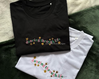 Dancing Through Life Wicked Unisex Embroidered T Shirt