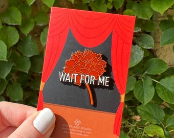 Wait For Me Hadestown Enamel Pin Badge