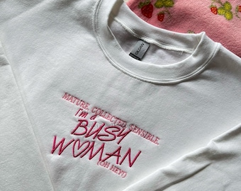 Busy Woman Sabrina Carpenter Inspired Unisex Embroidered Sweatshirt