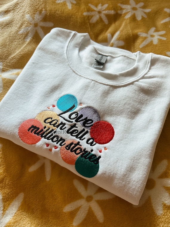Love Can Tell A Million Stories Falsettos Unisex Embroidered Sweatshirt Etsy