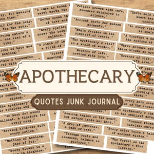 May include: A collection of vintage-style paper ephemera with quotes about apothecary, herbs, and healing. The paper is brown and has a distressed look. The text includes quotes like "A cure is found where earth meets the sky" and "Herbs hold secrets, the heart has answers".