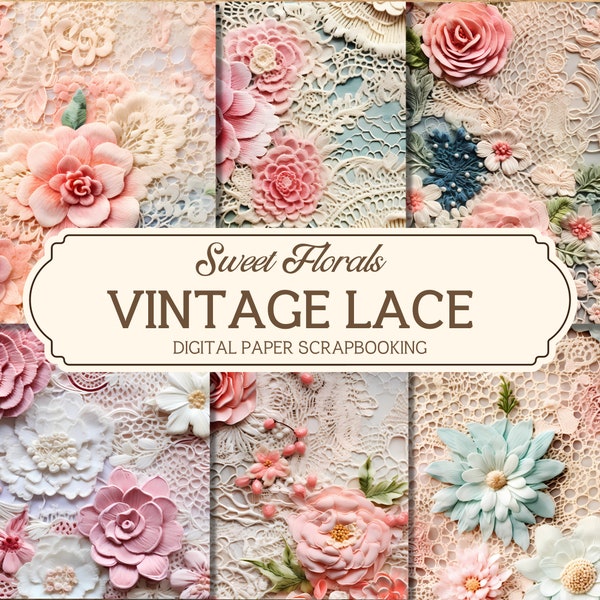 Vintage Lace Digital Paper Printable, Sweet Florals, Victorian, Lace Scrapbook Paper, Scrapbooking, Lace Junk Journal Kit, Lace Background