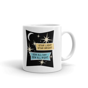 STAR LIGHT Star Bright Sew All Day Sew All Night Mug