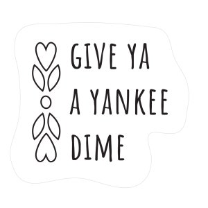 YANKEE DIME Bubble-free sticker in White – Sassy Southern Sayings on stickers