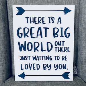Laser File — &quot;There is a Great Big World Out There Just Waiting to Be Loved By You&quot; 11x14 Design — SVG, PDF, AI