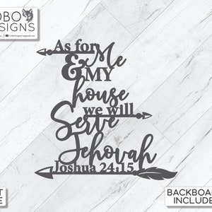 Laser File — &quot;As for me and my house, we will serve Jehovah&quot; One-Piece Design — SVG, PDF, AI