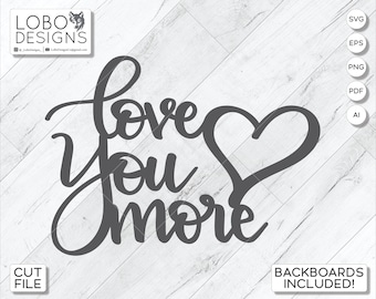 Archivo de corte / Archivo láser — Diseño "Love You More" con letras a mano + Mini Shiplap Backboards and Frames — SVG, PDF, AI