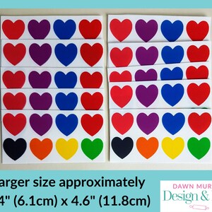 Puede incluir: Hojas de pegatinas rectangulares con corazones de colores rojo, morado, azul, naranja, amarillo, verde y negro. Las pegatinas miden aproximadamente 6,1 cm por 11,8 cm. La imagen incluye el texto "Larger size approximately" y la marca "Dawn Murphy Design & Bake."